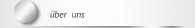 &uuml;ber  uns