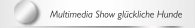 Multimedia Show gl&uuml;ckliche Hunde